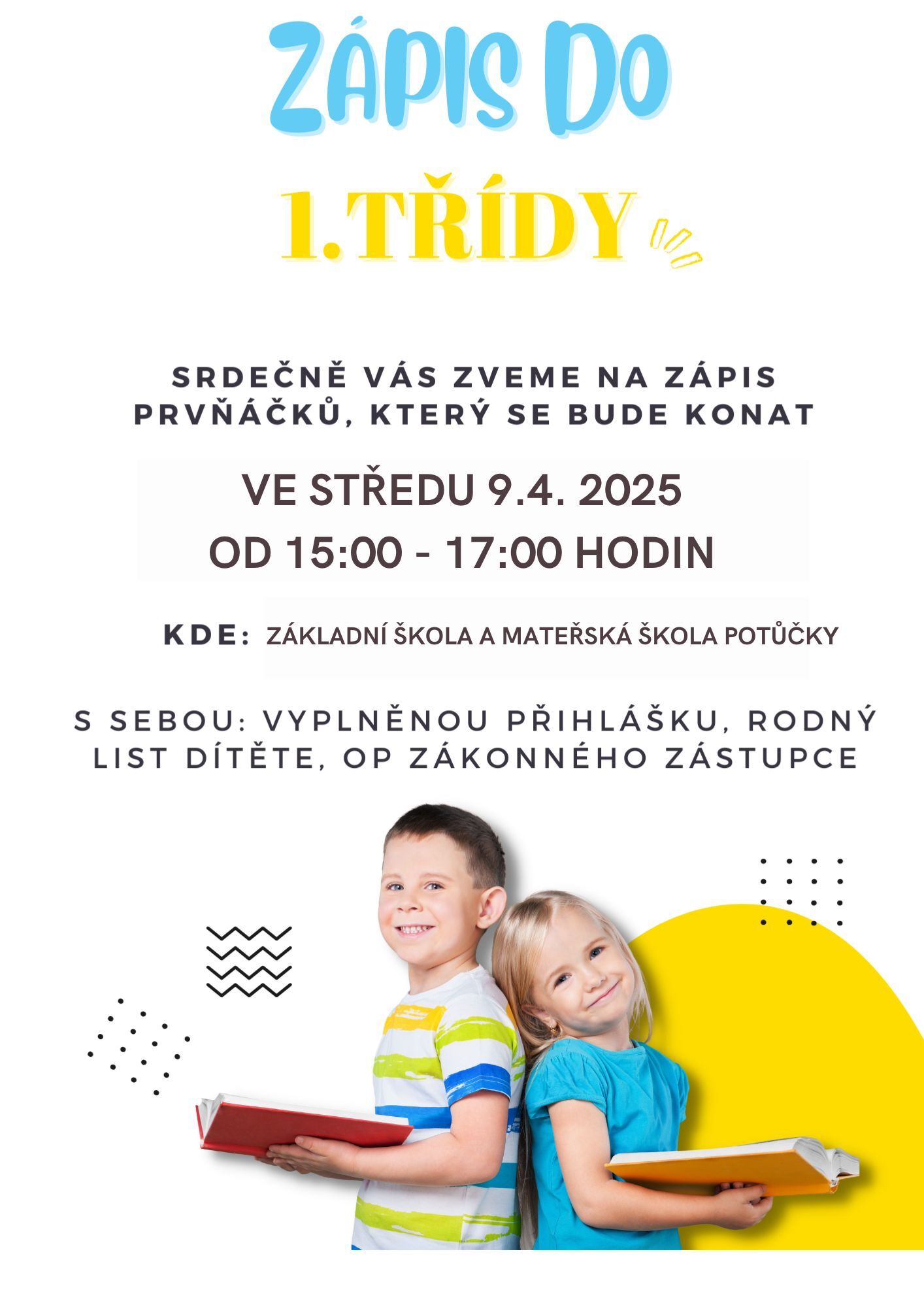 ZÁPIS DO 1.TŘÍDY